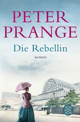 Die Rebellin - Peter Prange