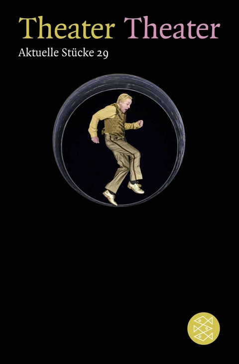 Theater Theater 29 - Stefan Hornbach, Tracy Letts, Daniel Mezger, Fiston Mwanza Mujila, Yade Yasemin &Ouml;nder, Ewald Palmetshofer, Roland Schimmelpfennig, Ferdinand Schmalz, Jen Silverman, Katherine Soper, Robert Woelfl