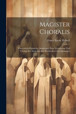 Magister Choralis