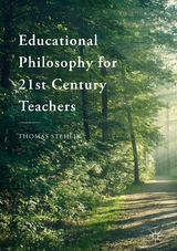 Educational Philosophy for 21st Century Teachers - Thomas Stehlik
