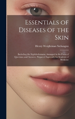 Essentials of Diseases of the Skin