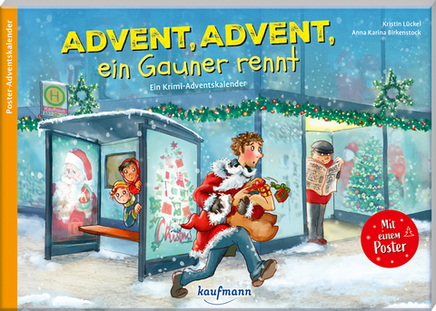 Advent, Advent, ein Gauner rennt - Kristin L&uuml;ckel
