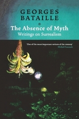 The Absence of Myth - Bataille, Georges