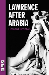 Lawrence After Arabia - Howard Brenton