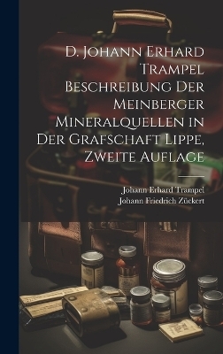 D. Johann Erhard Trampel Beschreibung der Meinberger Mineralquellen in der Grafschaft Lippe, Zweite Auflage