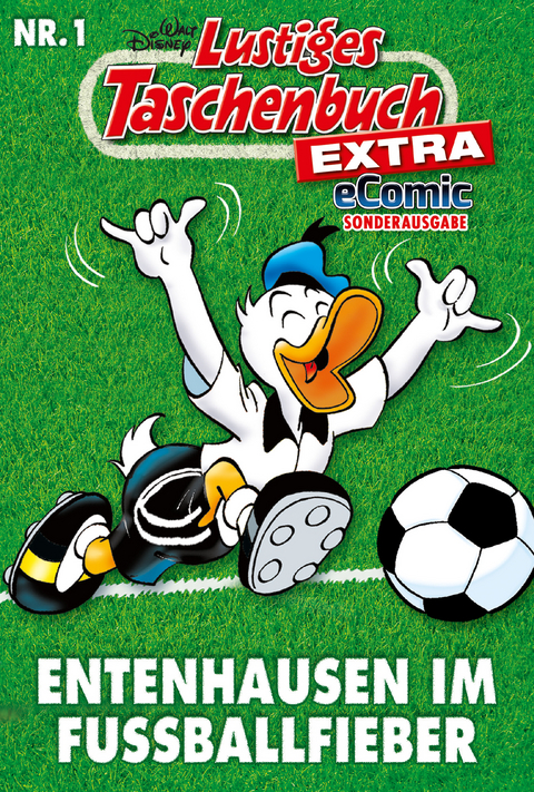 Lustiges Taschenbuch Fu&szlig;ball 01 - eComic Sonderausgabe - Walt Disney