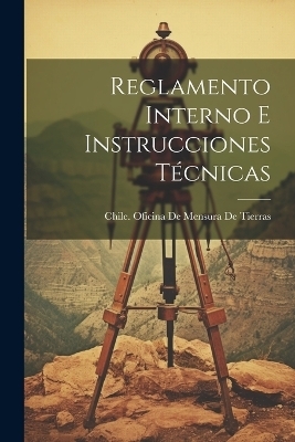 Reglamento Interno E Instrucciones T&eacute;cnicas - 