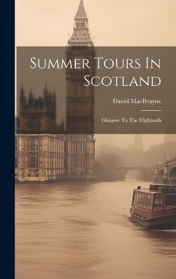 Summer Tours In Scotland