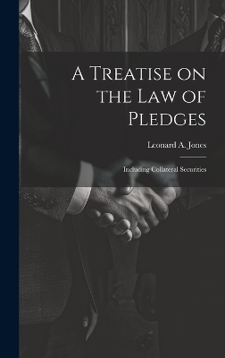 A Treatise on the Law of Pledges