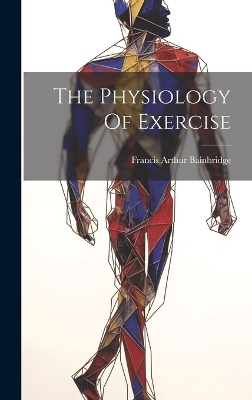 The Physiology Of Exercise