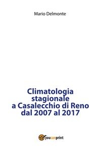 Climatologia stagionale a Casalecchio di Reno dal 2007 al 2017