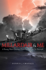 Millardair and Me - Dennis J Chadala