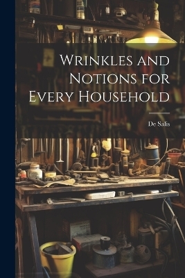 Wrinkles and Notions for Every Household