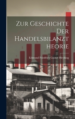 Zur Geschichte Der Handelsbilanztheorie