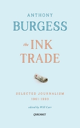Ink Trade -  Anthony Burgess