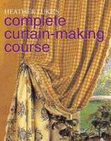 Complete Curtain-making Course - Luke, Heather