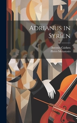 Adrianus in Syrien