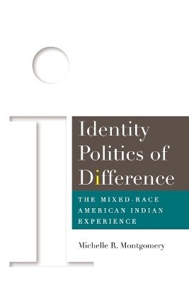 Identity Politics of Difference - Michelle Montgomery