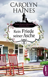 Kein Friede seiner Asche - Carolyn Haines