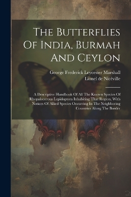 The Butterflies Of India, Burmah And Ceylon - 