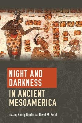 Night and Darkness in Ancient Mesoamerica - 