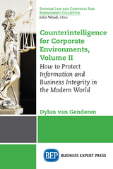Counterintelligence for Corporate Environments, Volume II - Dylan van Genderen