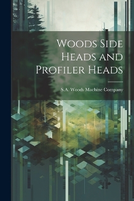 Woods Side Heads and Profiler Heads - 