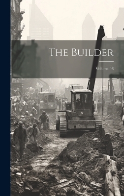 The Builder; Volume 48