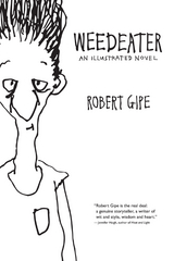 Weedeater - Robert Gipe