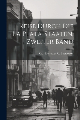 Reise durch die La Plata-Staaten, Zweiter Band