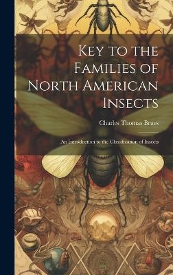 Key to the Families of North American Insects - Charles Thomas Brues