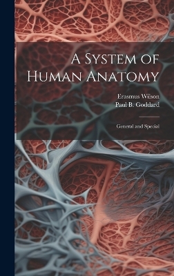 A System of Human Anatomy