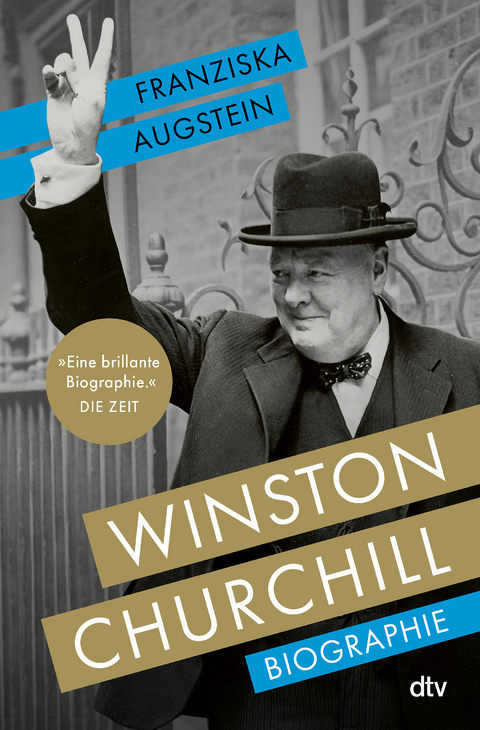 Winston Churchill - Franziska Augstein