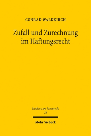 Zufall und Zurechnung im Haftungsrecht