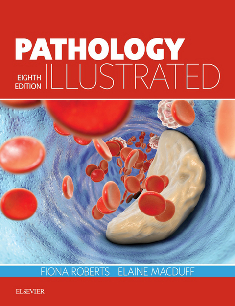 Pathology Illustrated E-Book -  Elaine MacDuff,  Fiona Roberts