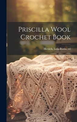 Priscilla Wool Crochet Book - 