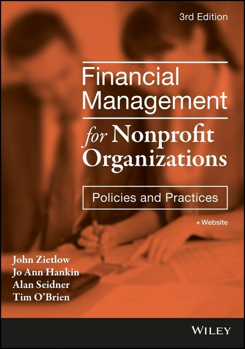 Financial Management for Nonprofit Organizations - John Zietlow, Jo Ann Hankin, Alan Seidner, Tim O'Brien