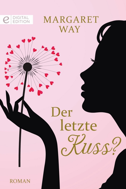 Der letzte Kuss? - Margaret Way