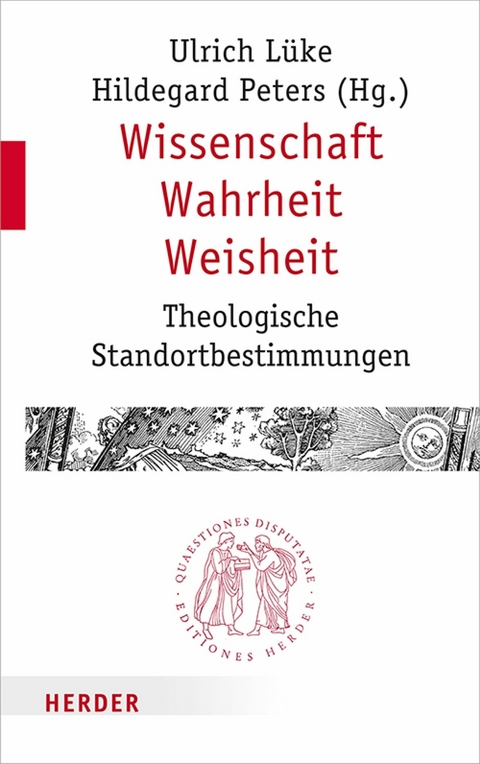 Wissenschaft - Wahrheit - Weisheit - 