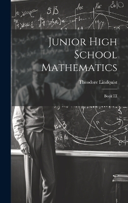 Junior High School Mathematics - Theodore Lindquist