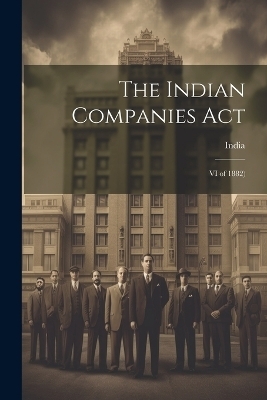 The Indian Companies Act - 