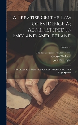 A Treatise On the Law of Evidence As Administered in England and Ireland