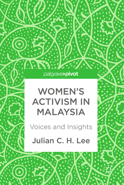 Women&rsquo;s Activism in Malaysia - Julian C. H. Lee