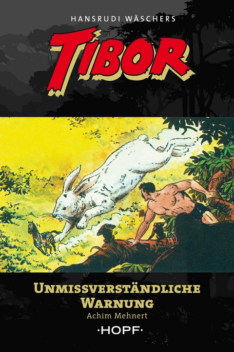 Tibor 11: Unmissverst&auml;ndliche Warnung - Achim Mehnert