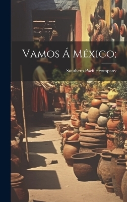 Vamos &Aacute; M&eacute;xico; - 
