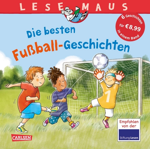 LESEMAUS Sonderb&auml;nde: Die besten Fu&szlig;ball-Geschichten - Ralf Butschkow, Christian Tielmann, Liane Schneider, R&uuml;diger Paulsen, Frauke Nahrgang