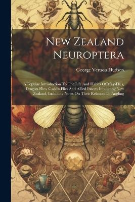 New Zealand Neuroptera - George Vernon Hudson