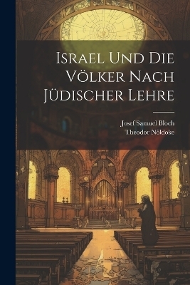 Israel Und Die Völker Nach Jüdischer Lehre