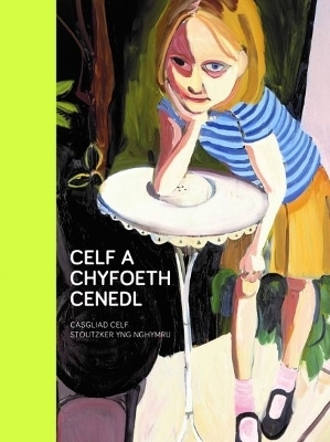 Celf a Chyfoeth Cenedl / From Private to Public - David Anderson, Andrew Renton, Nicholas Thornton