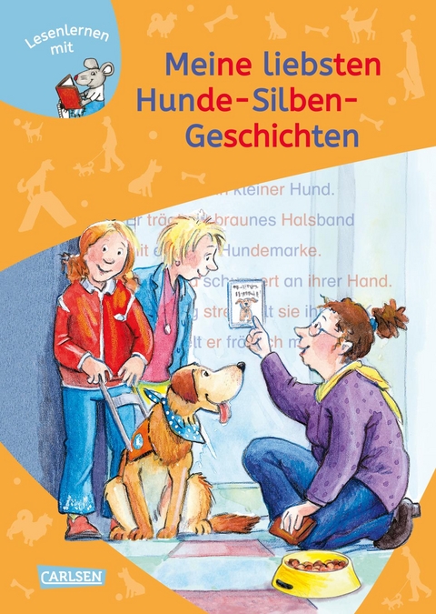 LESEMAUS zum Lesenlernen Sammelb&auml;nde: Meine liebsten Hunde-Silben-Geschichten